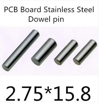200pcs/veliko Visoko Kakovostnih 2.75 mm nerjaveče jeklo, pcb board zidnim vložkom pin dolžine 15,8
