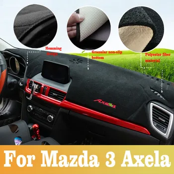 Za Mazda 3 Axela 2016 2017 2018 2019 Avto nadzorna plošča Pokrov Preproge Izognili Svetlobe Blazine Anti-UV Primeru Preproge Dodatki