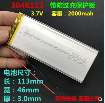 3,7 V litij-polimer baterija 2000mAh3046113 primerna za domačo 6P mobilni telefon odbor 3543114