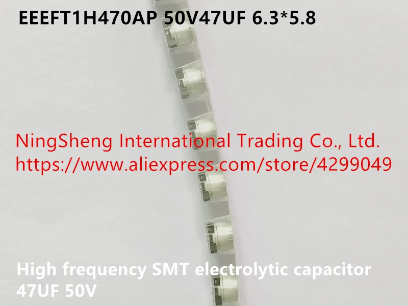 Izvirne nove EEEFT1H470AP 50V47UF 6.3*5.8 visoko frekvenco SMT elektrolitski kondenzator 47UF 50V (Induktor)