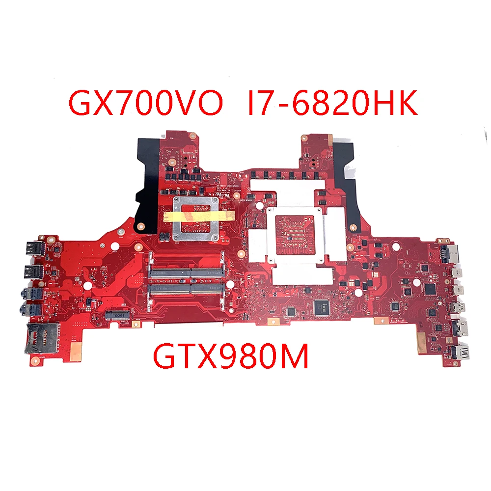 GX700VO Matično ploščo z I7-6820HK GTX980M Za Asus ROG GX700VO GX700V GX700 Laptop Mainboard Motherboard test OK