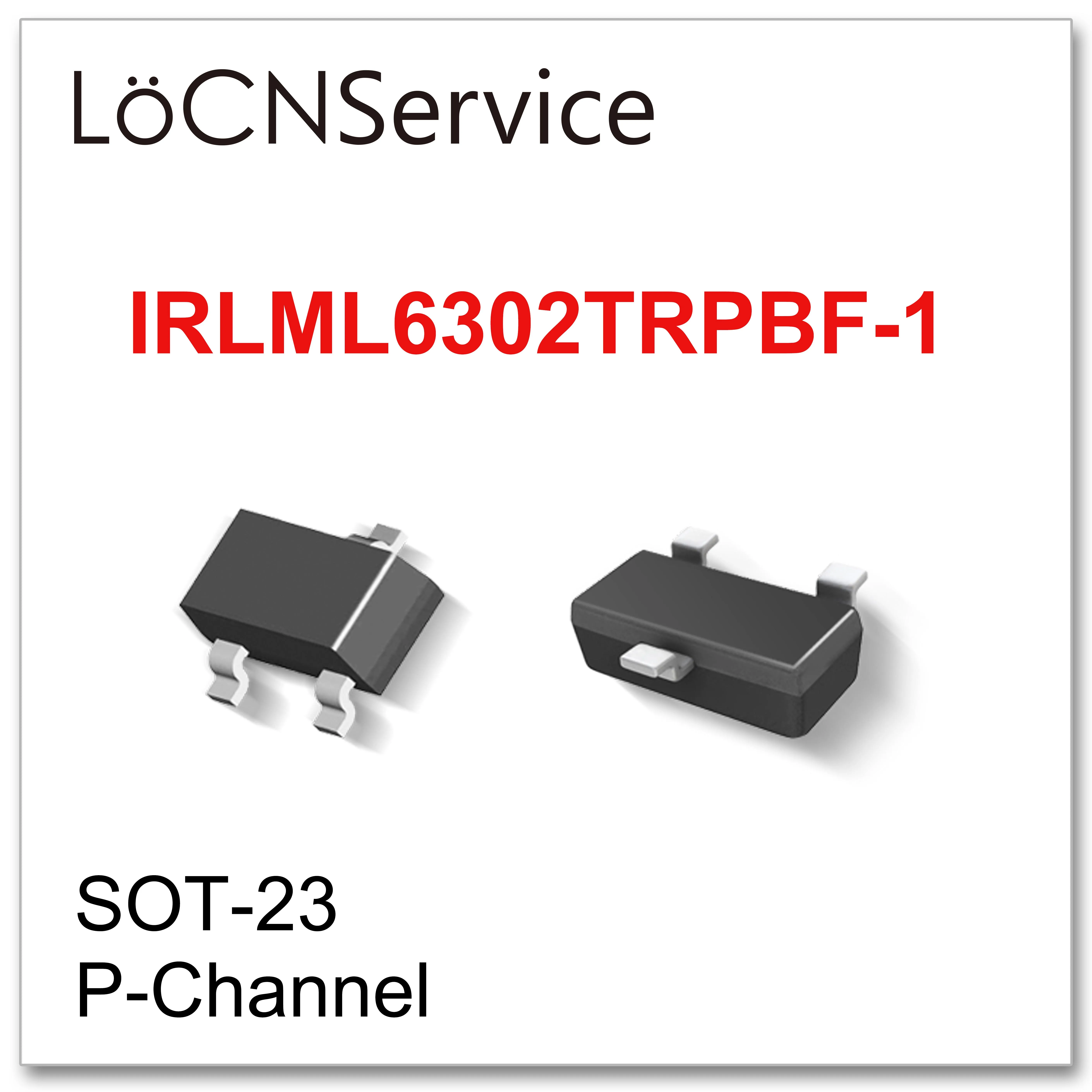 LoCNService 3000PCS IRLML6302TRPBF-1 SOT23 P-Kanalni 20V Visoke kakovosti, Narejeni na Kitajskem IRLML IRLML6302 TRPBF