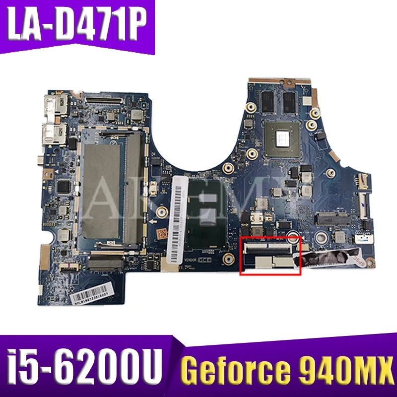 Akemy Za Lenovo LA-D471P 710-14ISK 710-14IKB Laotop Mainboard LA-D471P Matično ploščo z i5-6200U CPU Geforce 940MX