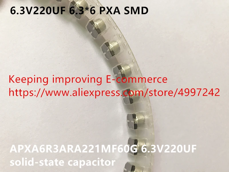 Izvirne nove 6.3V220UF 6.3*6 PXA SMD ssd kondenzator APXA6R3ARA221MF60G (Induktor)